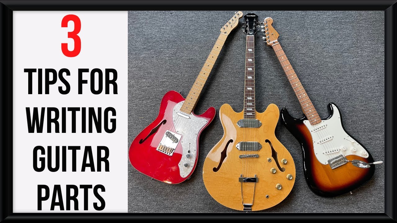 Three Tips For Writing Guitar Parts Miller Music